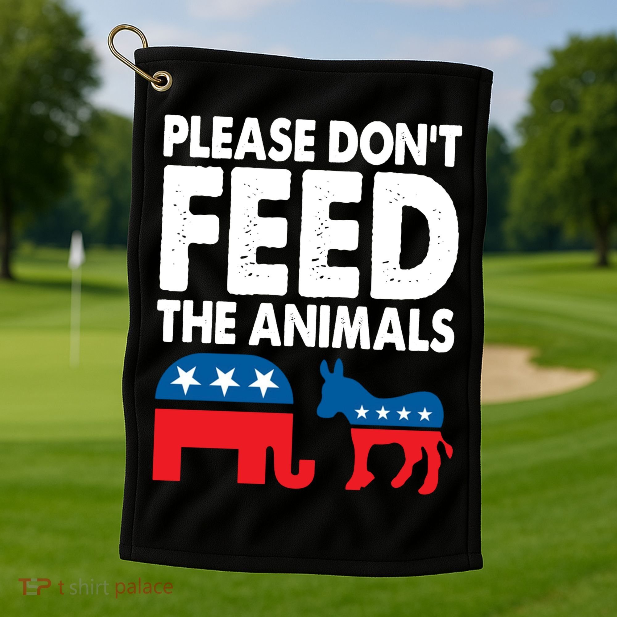 Dont Feed The Animal Libertarian Political Golf Towel
