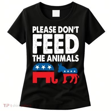 Dont Feed The Animal Libertarian Political Women's T-Shirt