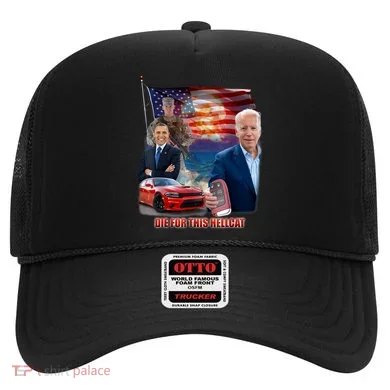 Die For This Hellcat Biden Hat
