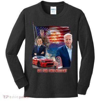 Die For This Hellcat Biden Kids Long Sleeve Shirt