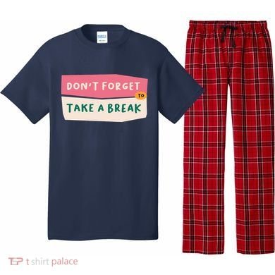Dont Forget To Take A Break Work Pajama Set