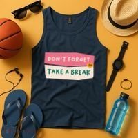 Dont Forget To Take A Break Work Tank Top thumb 4