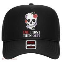 Die First Then Quit Motivational Quote Rose Skull Floral Cool Gift Hat thumb 0