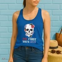 Die First Then Quit Motivational Quote Rose Skull Floral Cool Gift Women's Tank Top thumb 2