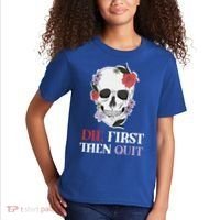 Die First Then Quit Motivational Quote Rose Skull Floral Cool Gift Kids T-Shirt thumb 2