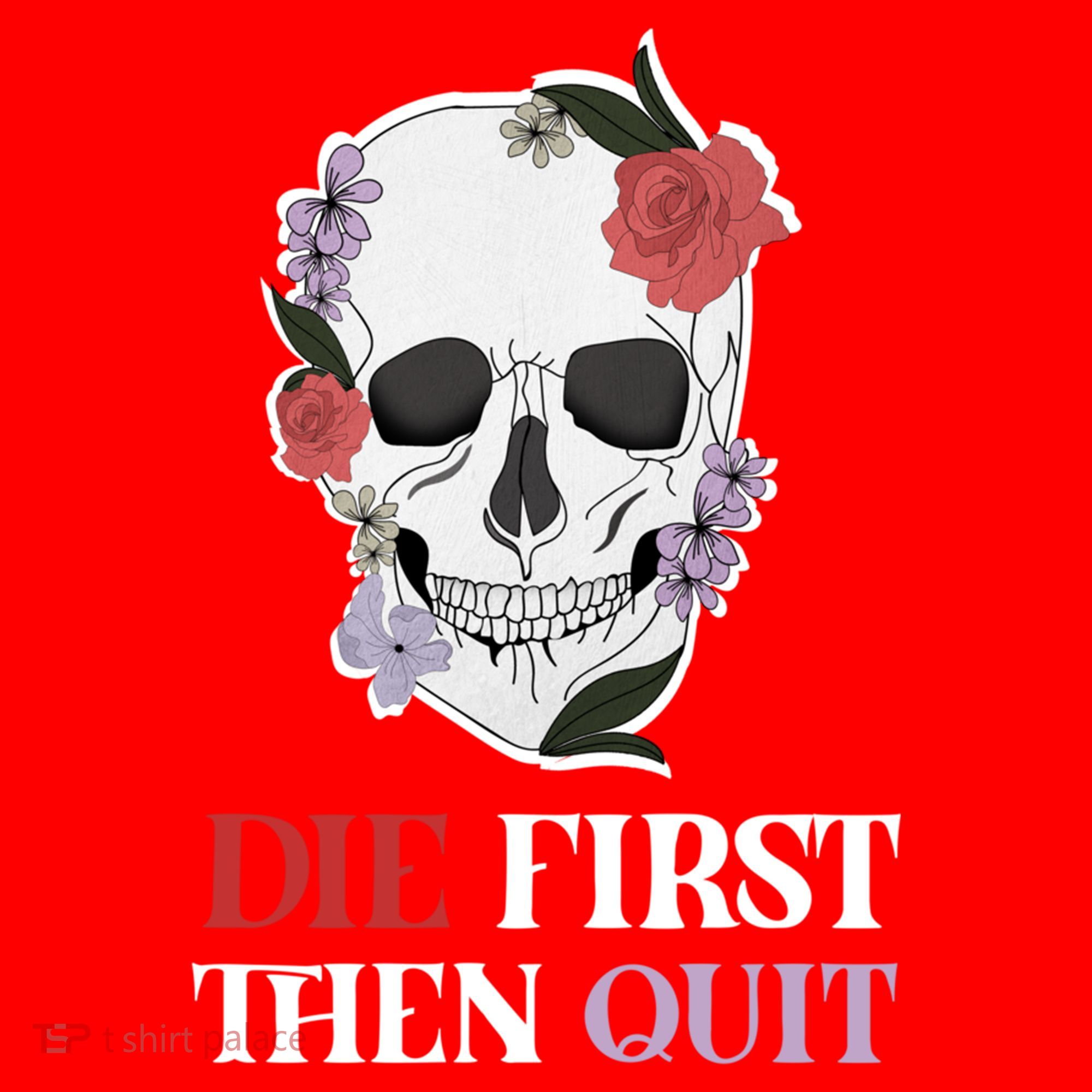 Die First Then Quit Motivational Quote Rose Skull Floral Cool Gift Santa Hat