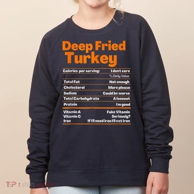 Deep Fried Turkey Shirt Thanksgiving Nutrition Facts Tee Women's Sweatshirt