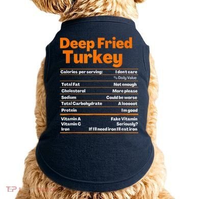 Deep Fried Turkey Shirt Thanksgiving Nutrition Facts Tee Doggie Tank