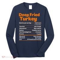 Deep Fried Turkey Shirt Thanksgiving Nutrition Facts Tee Long Sleeve Shirt thumb 0