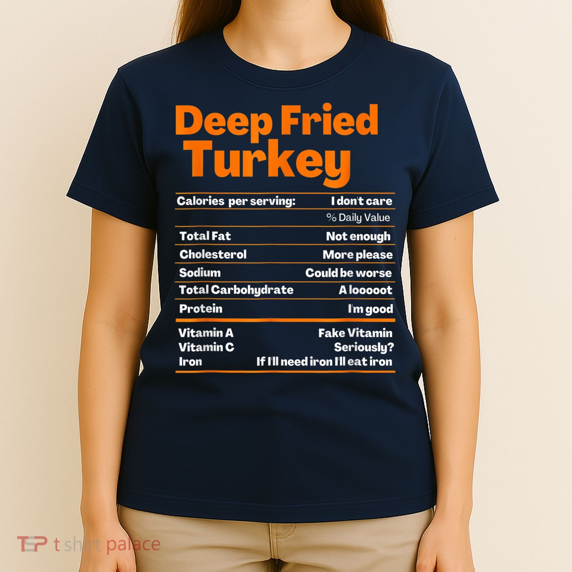 Deep Fried Turkey Shirt Thanksgiving Nutrition Facts Tee T-Shirt