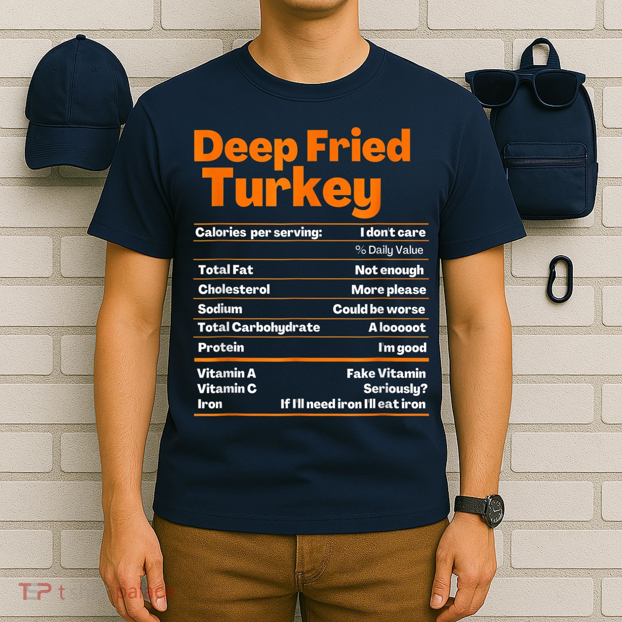 Deep Fried Turkey Shirt Thanksgiving Nutrition Facts Tee T-Shirt