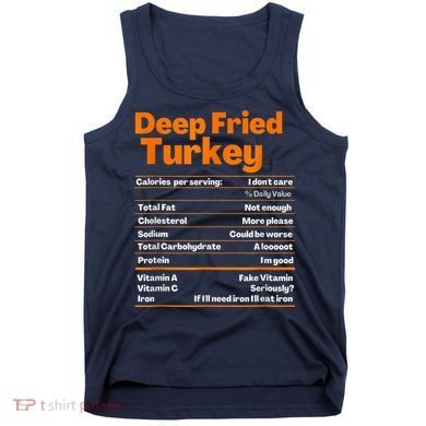 Deep Fried Turkey Shirt Thanksgiving Nutrition Facts Tee Tank Top