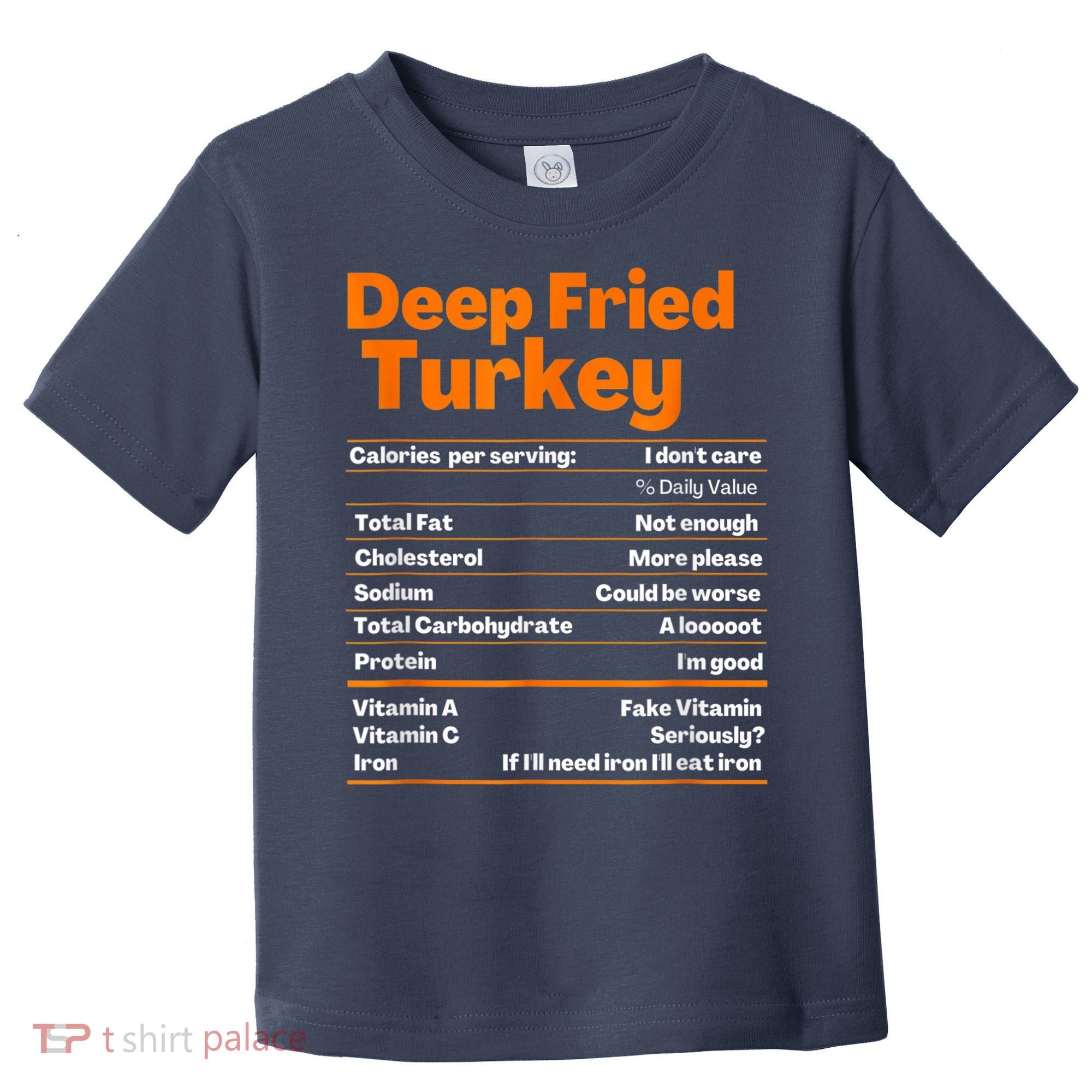 Deep Fried Turkey Shirt Thanksgiving Nutrition Facts Tee Toddler T-Shirt