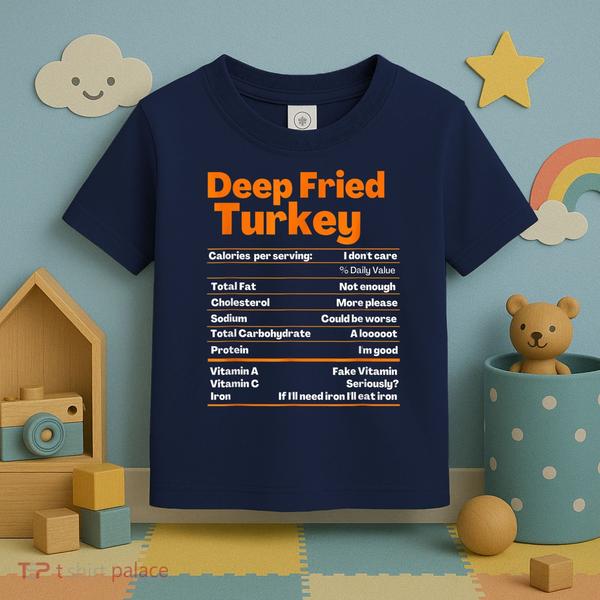 Deep Fried Turkey Shirt Thanksgiving Nutrition Facts Tee Toddler T-Shirt