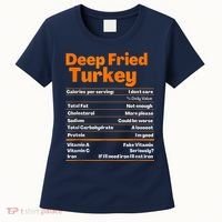 Deep Fried Turkey Shirt Thanksgiving Nutrition Facts Tee Women's T-Shirt thumb 0