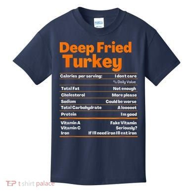 Deep Fried Turkey Shirt Thanksgiving Nutrition Facts Tee Kids T-Shirt