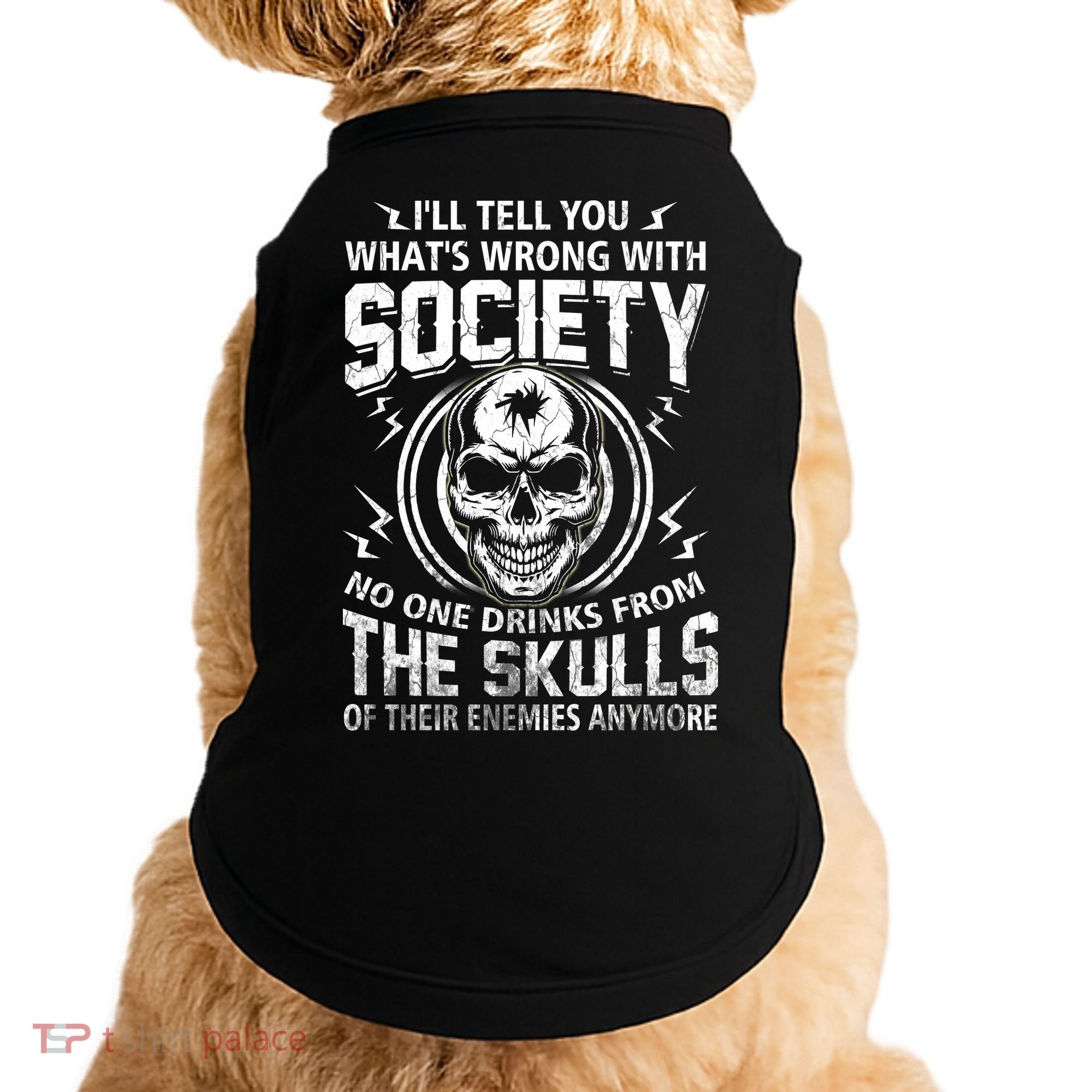 Drink From The Skull Of Your Enemies Wrong Society Doggie Tank