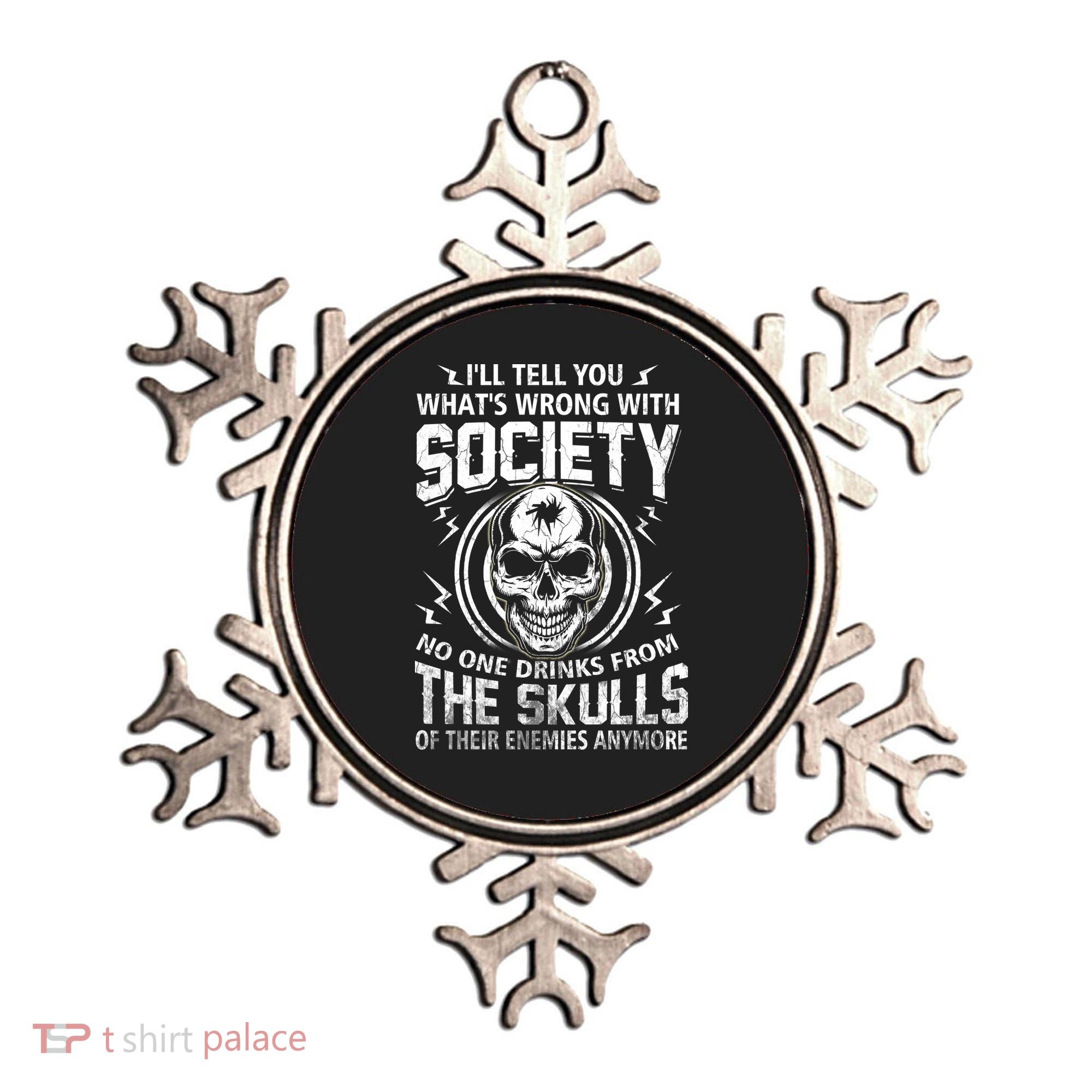 Drink From The Skull Of Your Enemies Wrong Society Ornament
