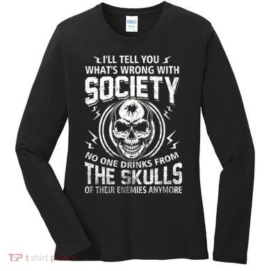 Drink From The Skull Of Your Enemies Wrong Society Women's Long Sleeve Shirt