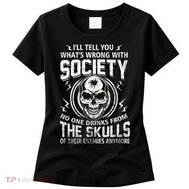 Drink From The Skull Of Your Enemies Wrong Society Women's T-Shirt