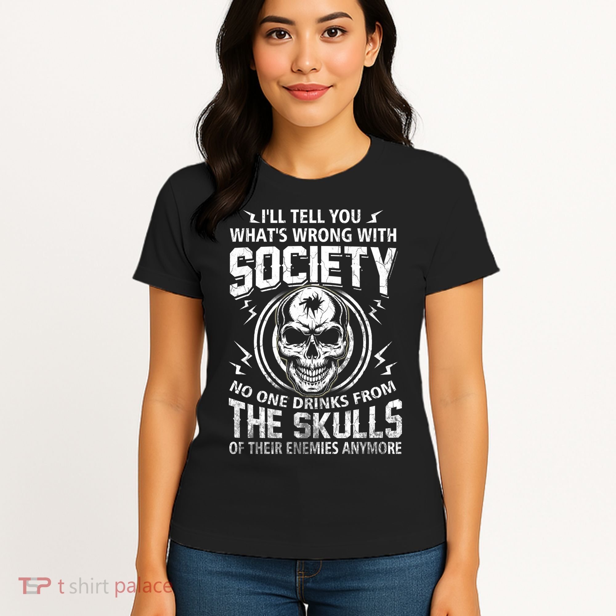 Drink From The Skull Of Your Enemies Wrong Society Women's T-Shirt