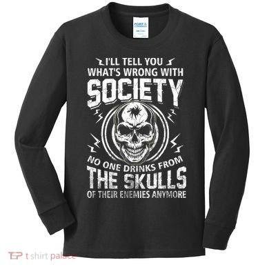 Drink From The Skull Of Your Enemies Wrong Society Kids Long Sleeve Shirt