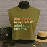 DonT Forget To Hydrate And Mind Your Business Garment-Dyed Women's Muscle Tee thumb 3