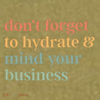 DonT Forget To Hydrate And Mind Your Business Garment-Dyed Women's Muscle Tee thumb 6