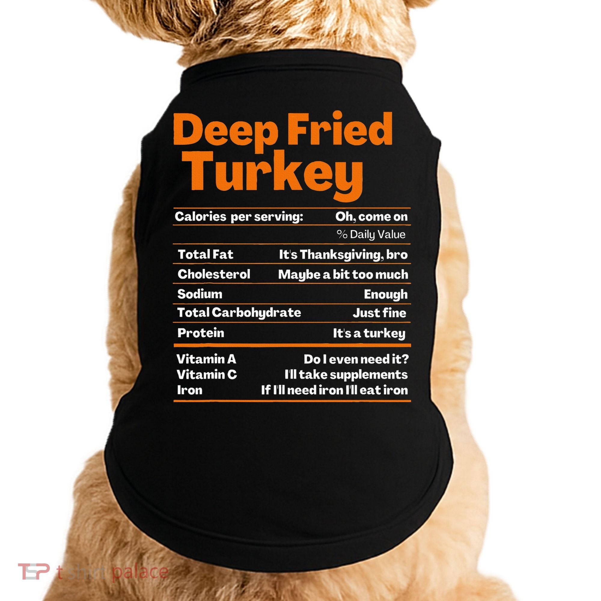 Deep Fried Turkey  Thanksgiving Nutrition Facts Doggie Tank
