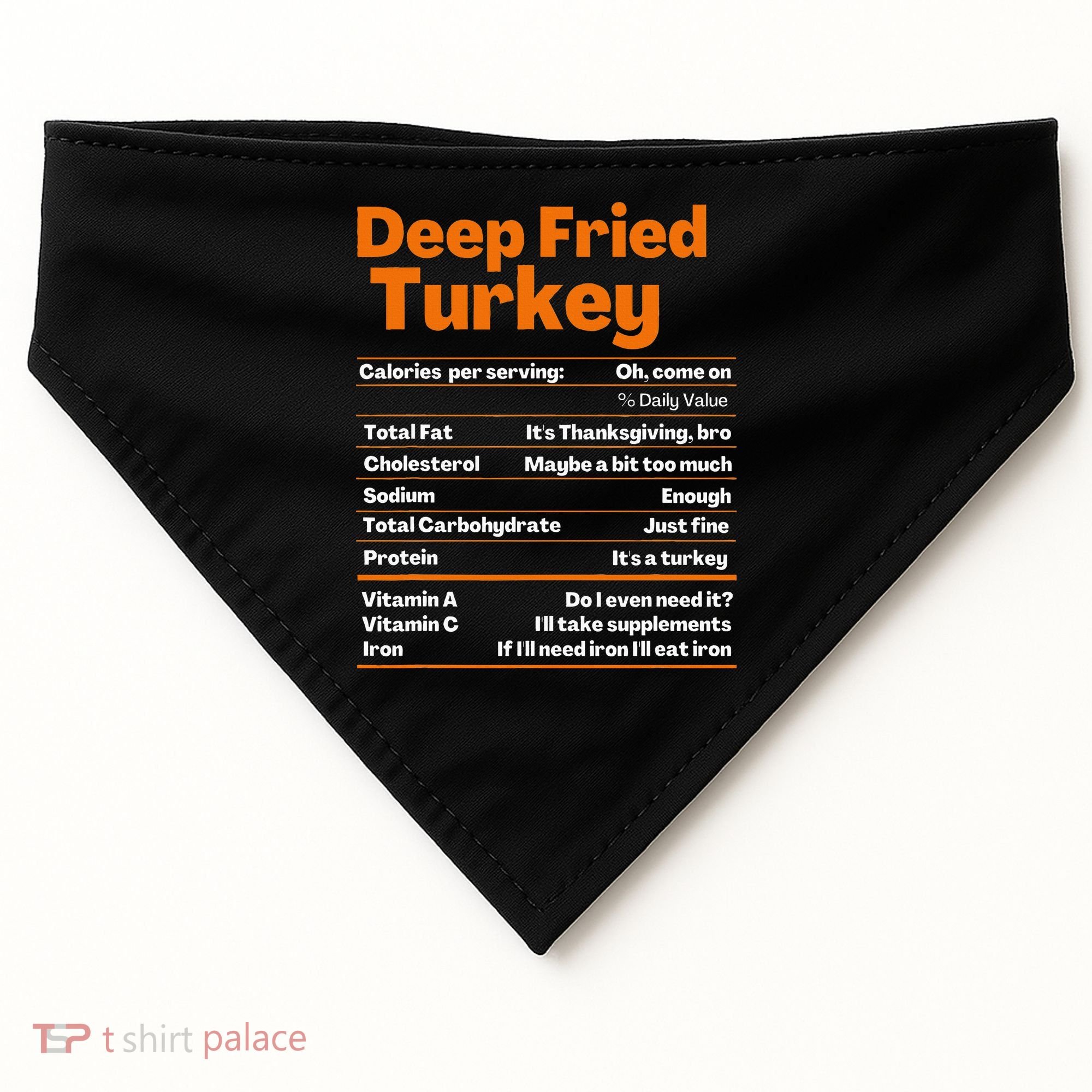 Deep Fried Turkey  Thanksgiving Nutrition Facts USA-Made Doggie Bandana