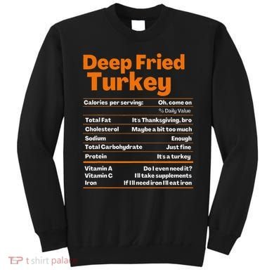 Deep Fried Turkey  Thanksgiving Nutrition Facts Sweatshirt