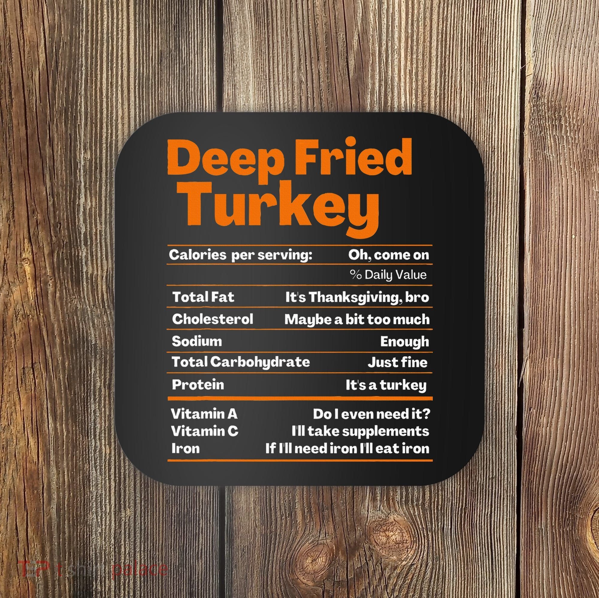 Deep Fried Turkey  Thanksgiving Nutrition Facts Coaster