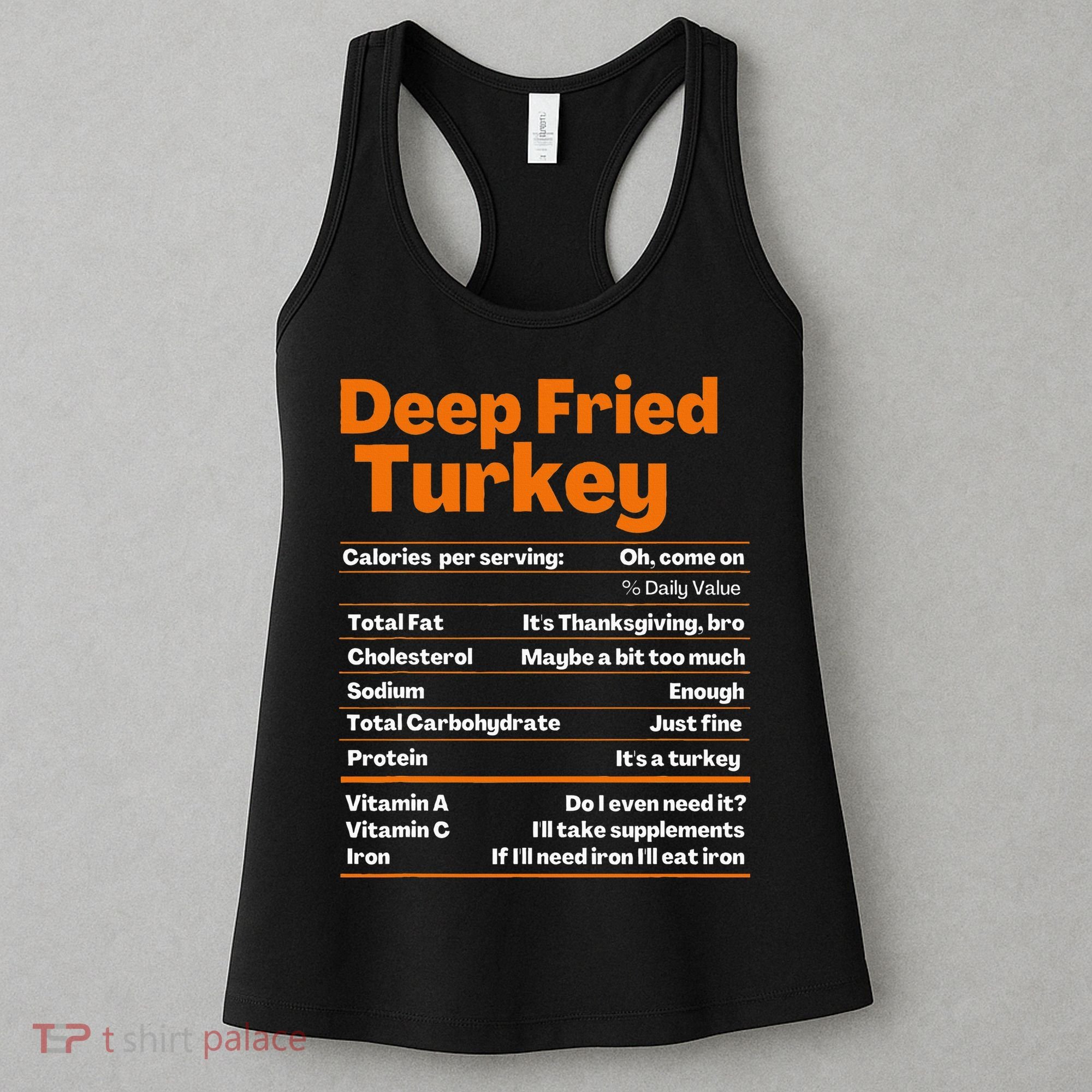 Deep Fried Turkey  Thanksgiving Nutrition Facts Women's Tank Top