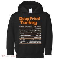 Deep Fried Turkey  Thanksgiving Nutrition Facts Toddler Hoodie thumb 0