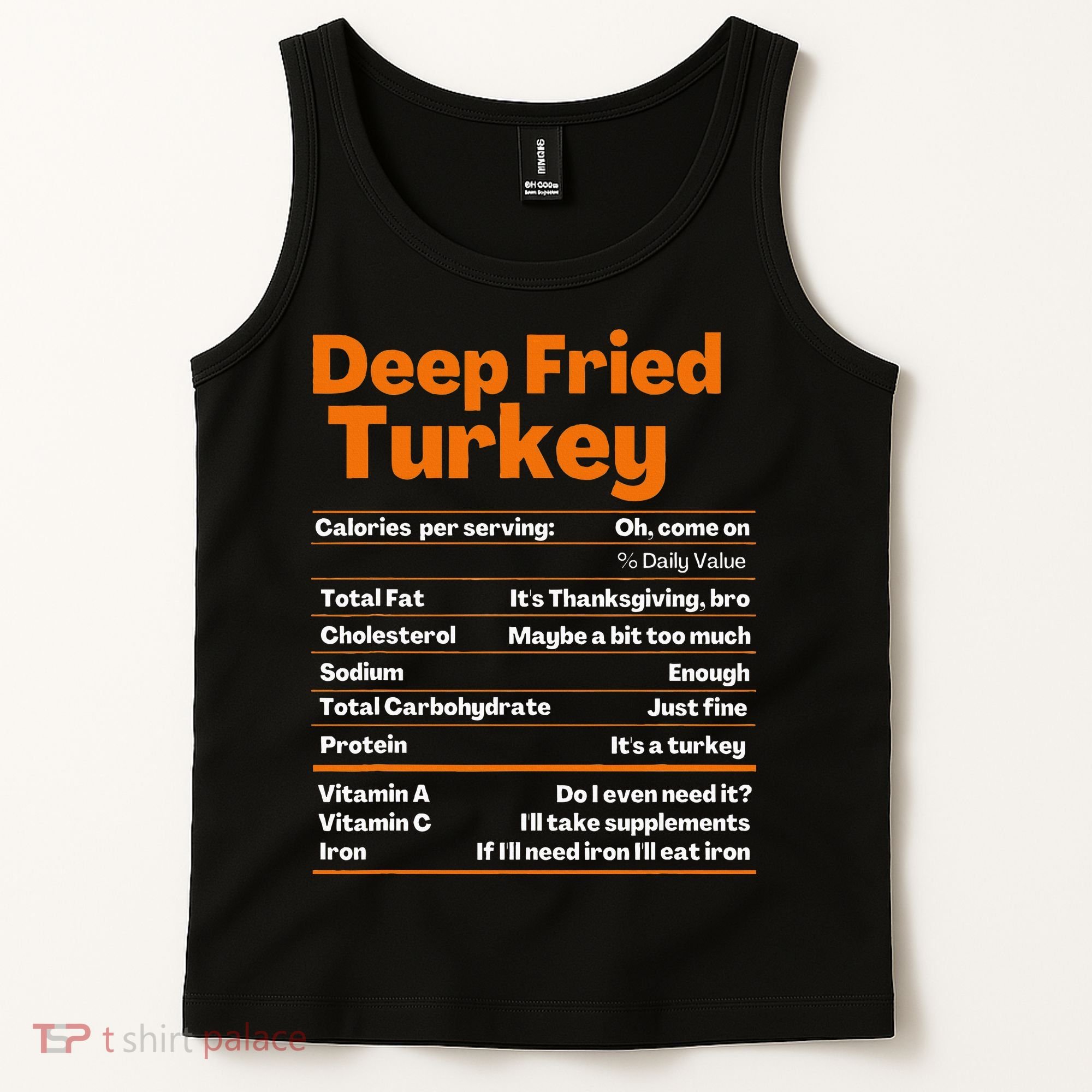 Deep Fried Turkey  Thanksgiving Nutrition Facts Tank Top