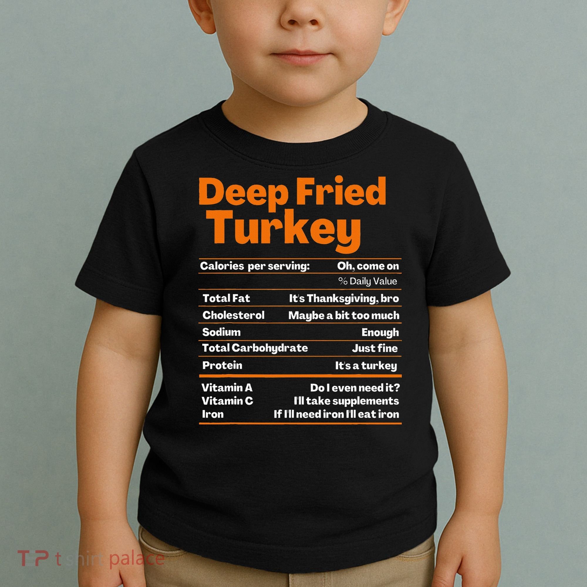 Deep Fried Turkey  Thanksgiving Nutrition Facts Toddler T-Shirt