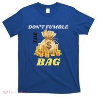 DonT Fumble The Bag T-Shirt thumb 0