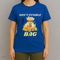 DonT Fumble The Bag T-Shirt thumb 4