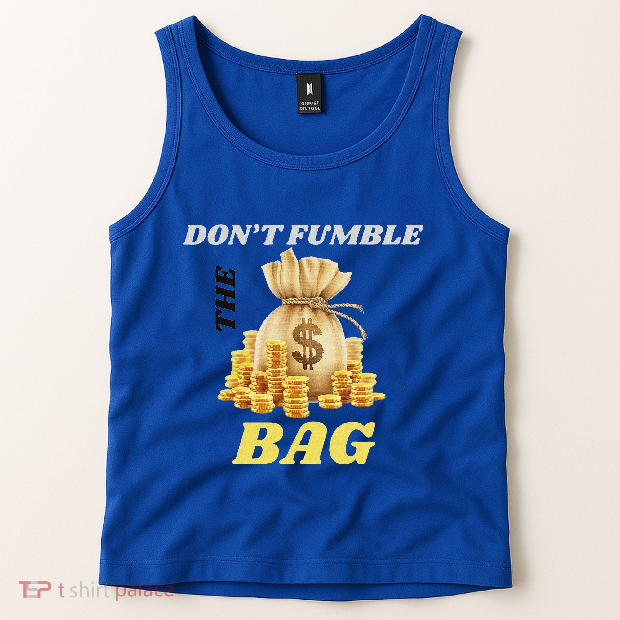 DonT Fumble The Bag Tank Top