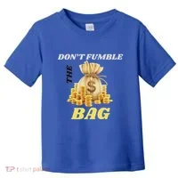 DonT Fumble The Bag Toddler T-Shirt thumb 0