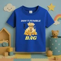 DonT Fumble The Bag Toddler T-Shirt thumb 3