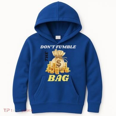DonT Fumble The Bag Kids Hoodie