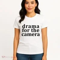 Drama For The Camera Typography Minimalist Women's T-Shirt thumb 4