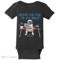 Dress For The Job You Want Funny Astronaut Baby Bodysuit thumb 0