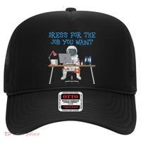 Dress For The Job You Want Funny Astronaut Hat thumb 0