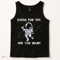 Dress For The Job You Want Astronaut Tank Top thumb 2