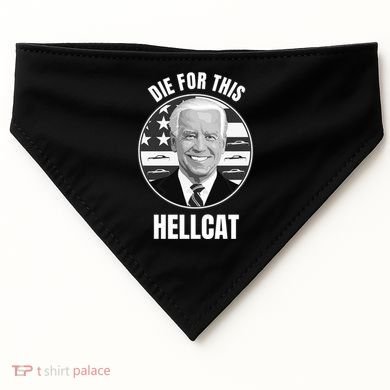 Die For This Hellcat Funny USA-Made Doggie Bandana