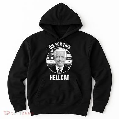 Die For This Hellcat Funny Hoodie