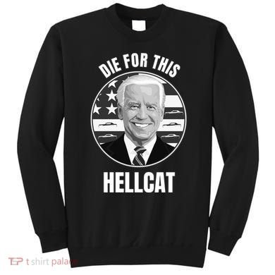 Die For This Hellcat Funny Sweatshirt
