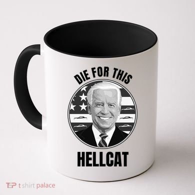 Die For This Hellcat Funny Coffee Mug